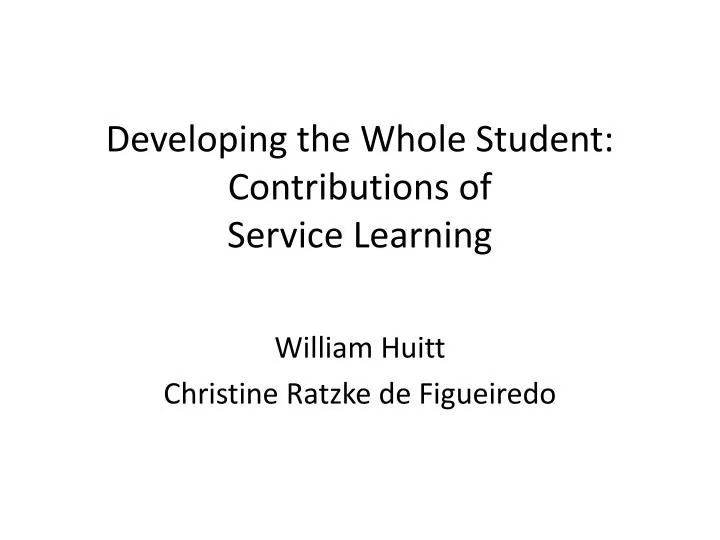 developing the whole student contributions of service learning