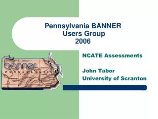 Pennsylvania BANNER Users Group 2006