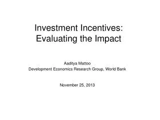 Investment Incentives: Evaluating the Impact