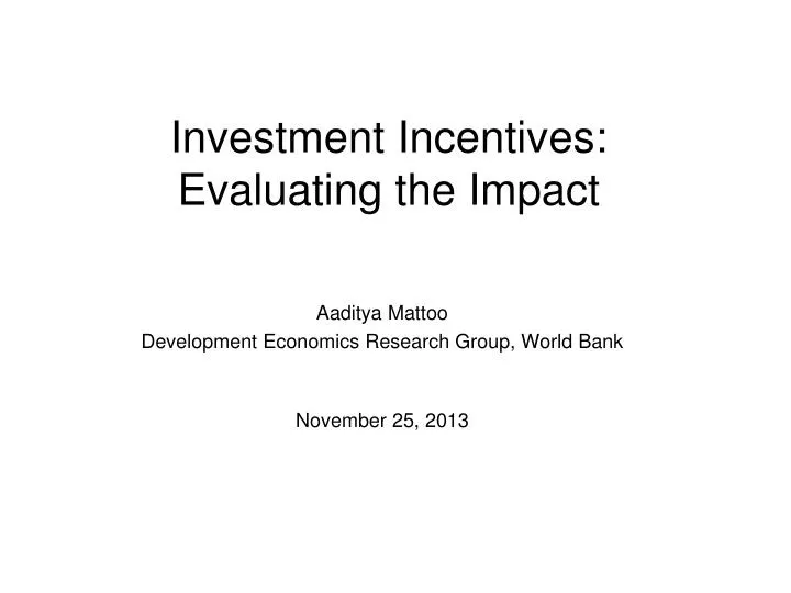 investment incentives evaluating the impact