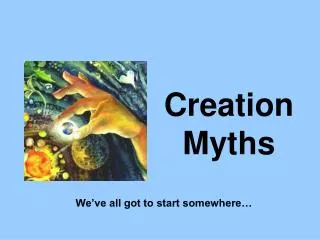 Creation Myths