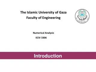 The Islamic University of Gaza Faculty of Engineering Numerical Analysis ECIV 3306