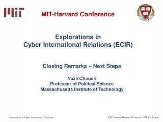 MIT-Harvard Conference Explorations in Cyber International Relations ( ECIR )
