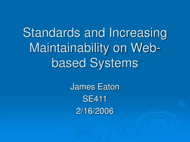 standards and increasing maintainability on web based systems