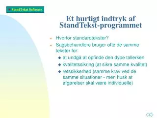 Et hurtigt indtryk af StandTekst-programmet