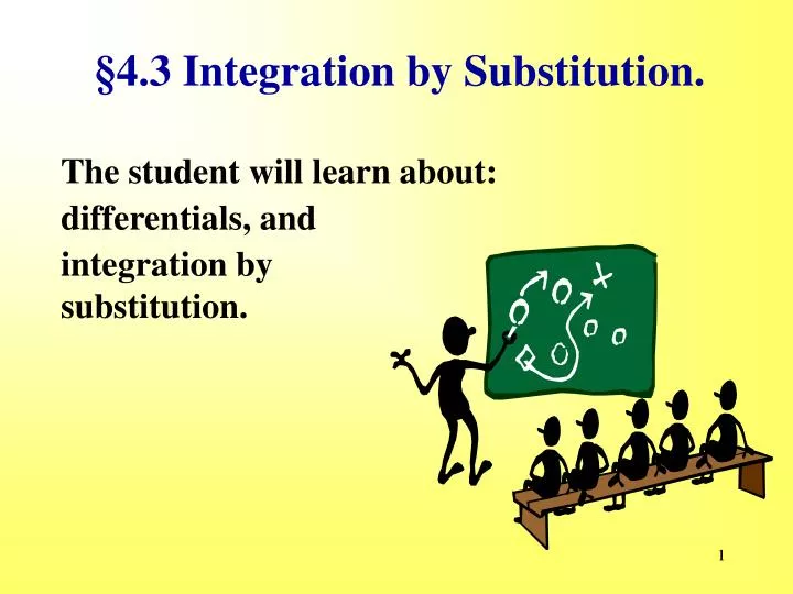 4 3 integration by substitution