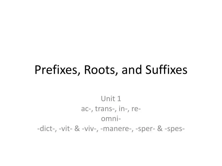 prefixes roots and suffixes