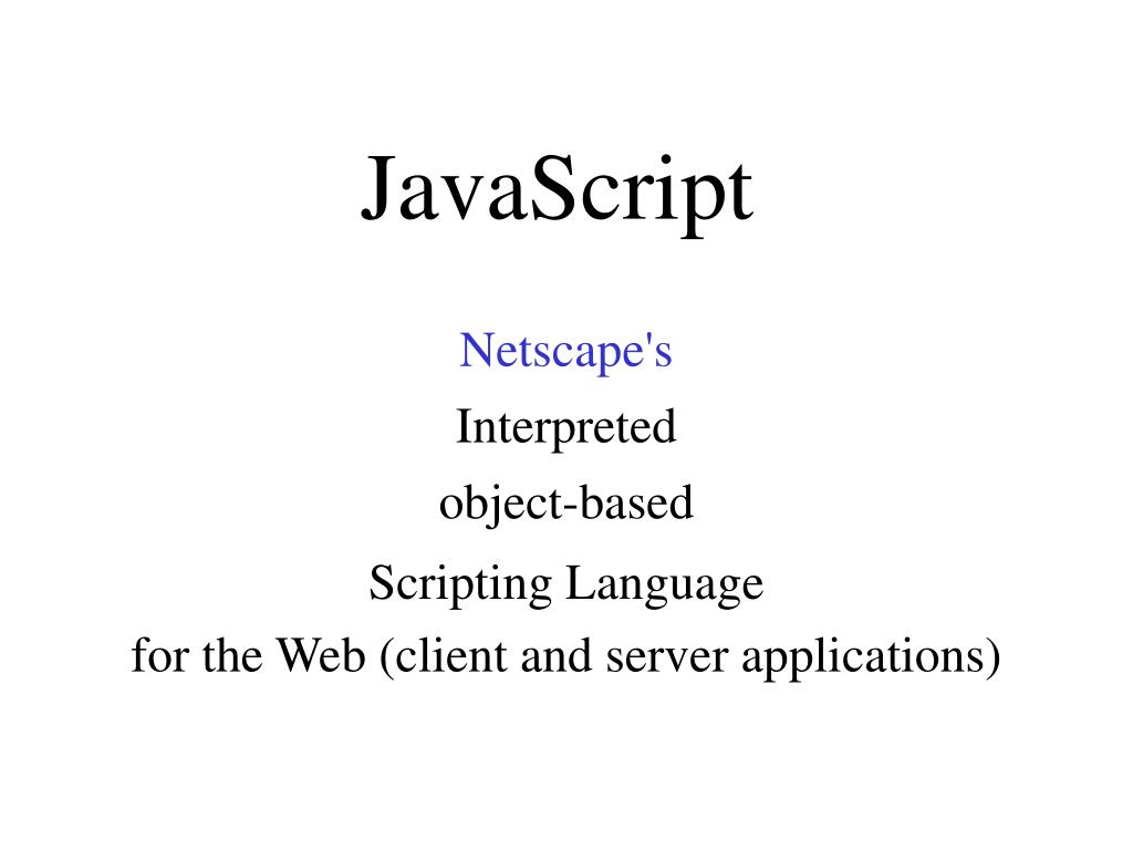 PPT - JavaScript PowerPoint Presentation, free download - ID:4055773