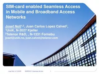SIM-card enabled Seamless Access in Mobile and Broadband Access Networks