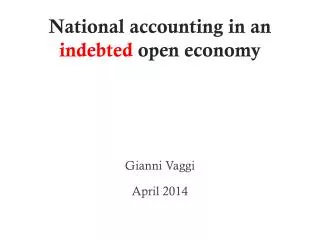 National accounting in an indebted open economy