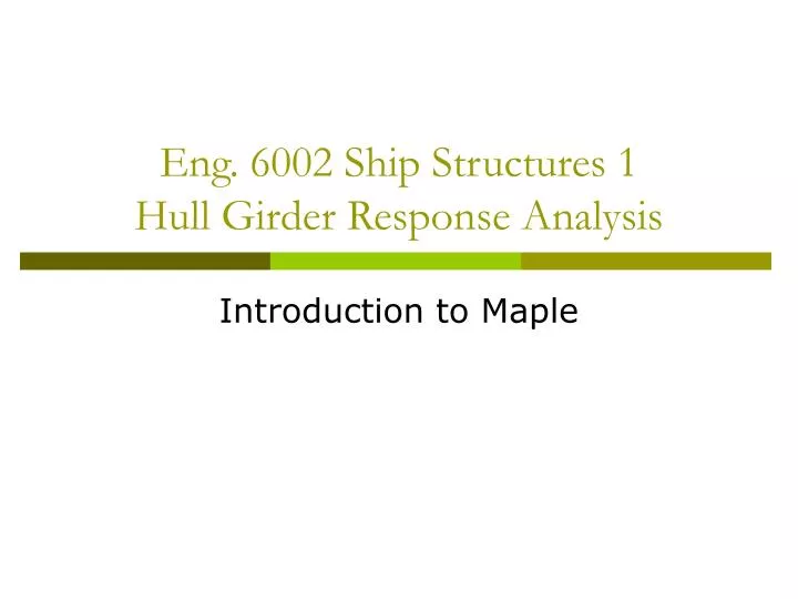 eng 6002 ship structures 1 hull girder response analysis