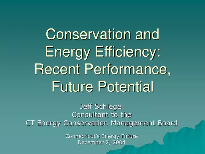 conservation and energy efficiency recent performance future potential