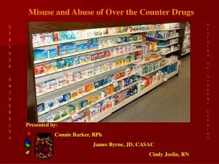 Misuse and Abuse of Over the Counter Drugs
