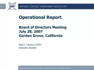 Operational Report Board of Directors Meeting July 28, 2007 Garden Grove, California