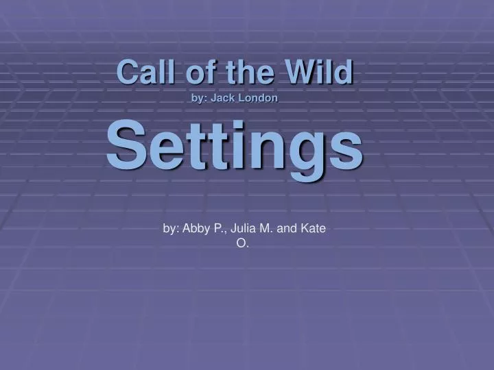 call of the wild by jack london settings