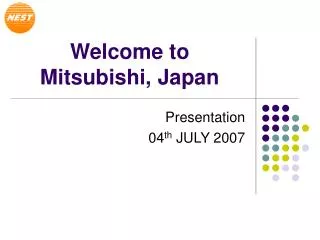 Welcome to Mitsubishi, Japan