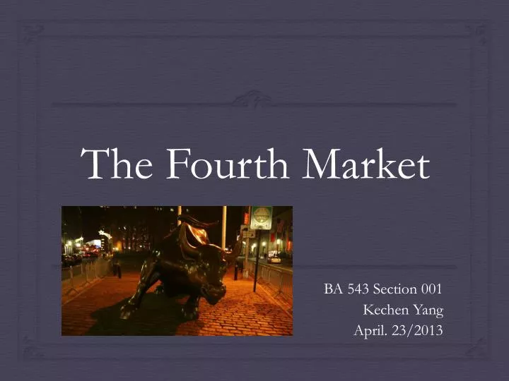 the fourth market