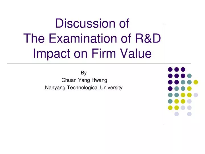 discussion of the examination of r d impact on firm value