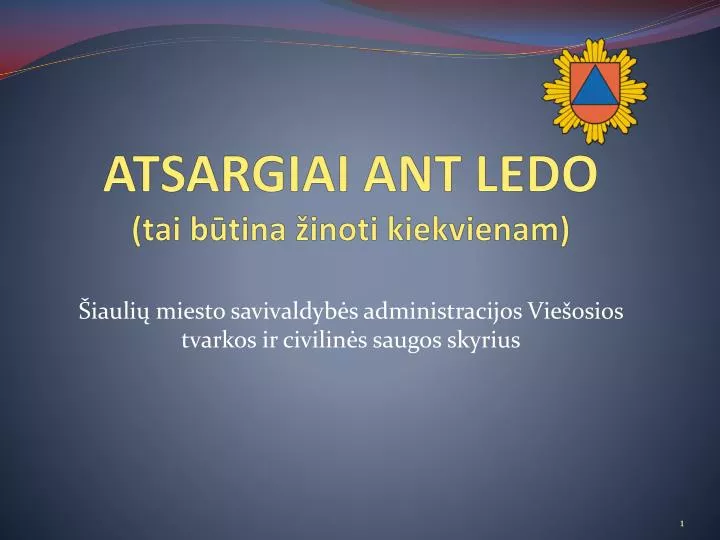 atsargiai ant ledo tai b tina inoti kiekvienam