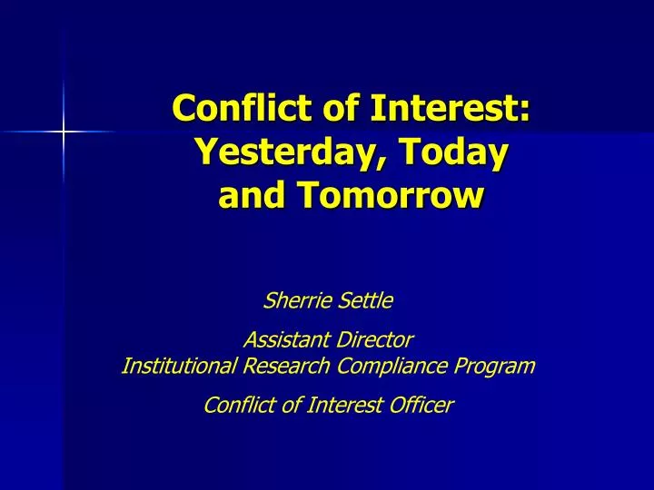 conflict of interest yesterday today and tomorrow