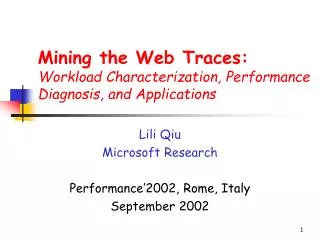 Mining the Web Traces: Workload Characterization, Performance Diagnosis, and Applications