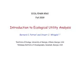 ECOL/ENGR 8560 Fall 2009 Introduction to Ecological Utility Analysis