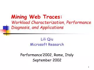 Mining Web Traces: Workload Characterization, Performance Diagnosis, and Applications