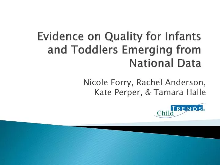 evidence on quality for infants and toddlers emerging from national data