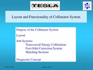 Layout and Functionality of Collimator System