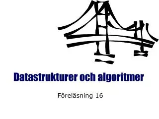 Datastrukturer och algoritmer