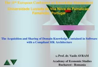 by Prof. dr. Vasile AVRAM Academy of Economic Studies Bucharest - Romania