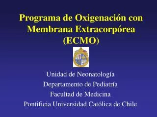 programa de oxigenaci n con membrana extracorp rea ecmo