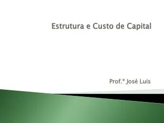 estrutura e custo de capital