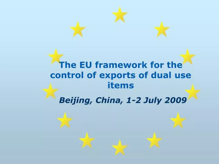 the eu framework for the control of exports of dual use items