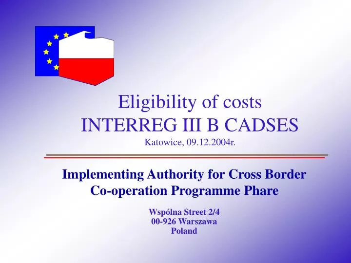eligibility of costs interreg iii b cadses katowice 09 12 2004r