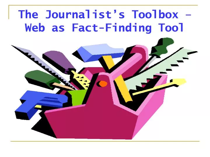 the journalist s toolbox web as fact finding tool