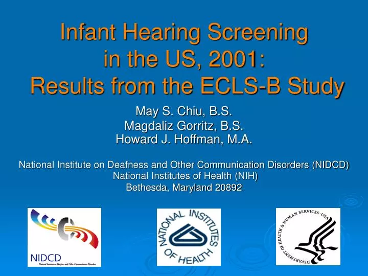 infant hearing screening in the us 2001 results from the ecls b study