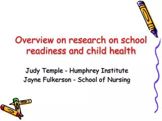 Overview on research on school readiness and child health