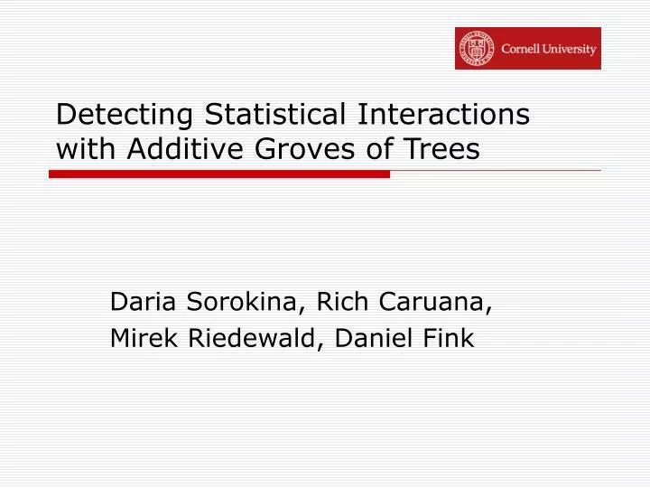 detecting statistical interactions with additive groves of trees