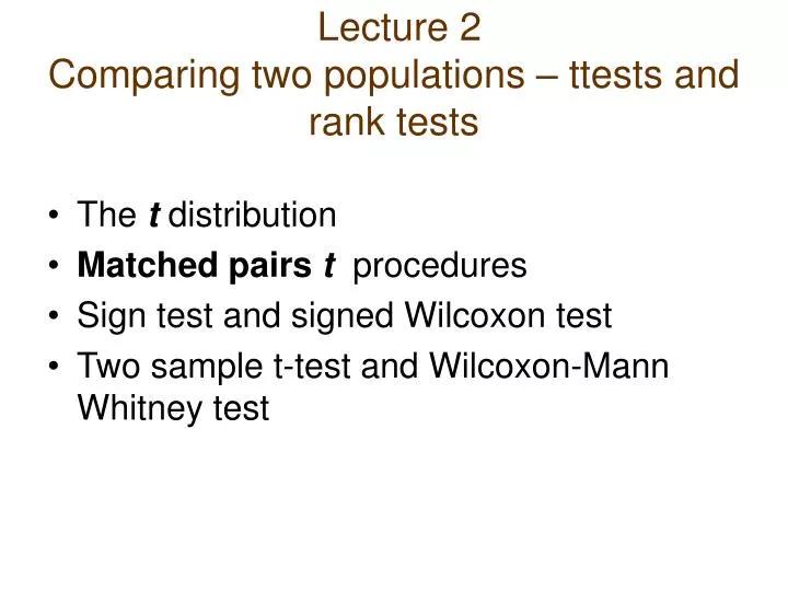 lecture 2 comparing two populations ttests and rank tests
