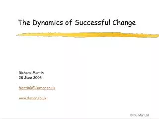The Dynamics of Successful Change