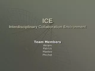 ICE Interdisciplinary Collaboration Environment