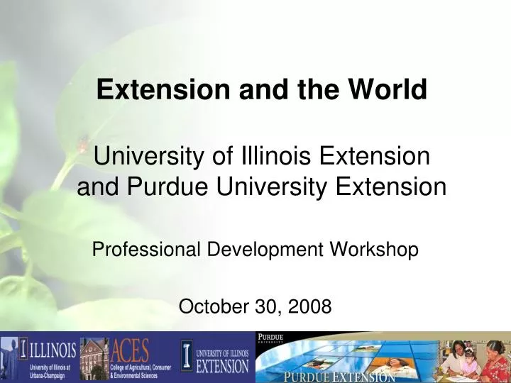 extension and the world university of illinois extension and purdue university extension