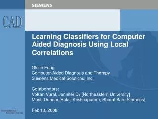 Learning Classifiers for Computer Aided Diagnosis Using Local Correlations
