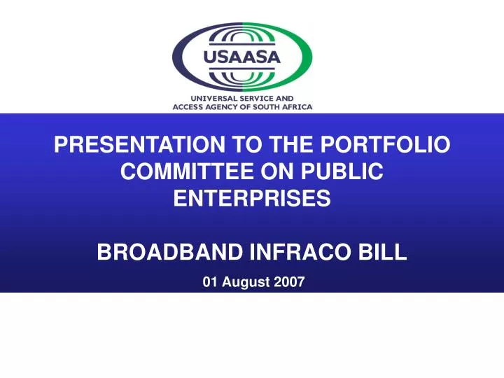 presentation to the portfolio committee on public enterprises broadband infraco bill