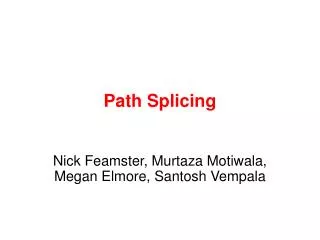 Path Splicing