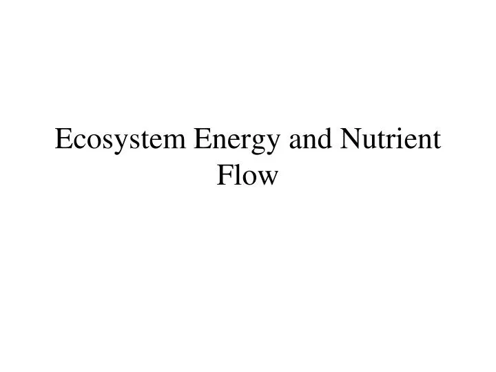 ecosystem energy and nutrient flow