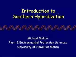 Introduction to Southern Hybridization