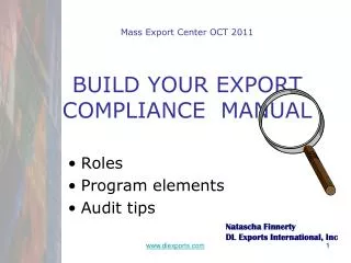 Mass Export Center OCT 2011 BUILD YOUR EXPORT COMPLIANCE MANUAL