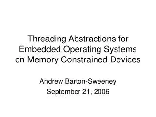Threading Abstractions for Embedded Operating Systems on Memory Constrained Devices